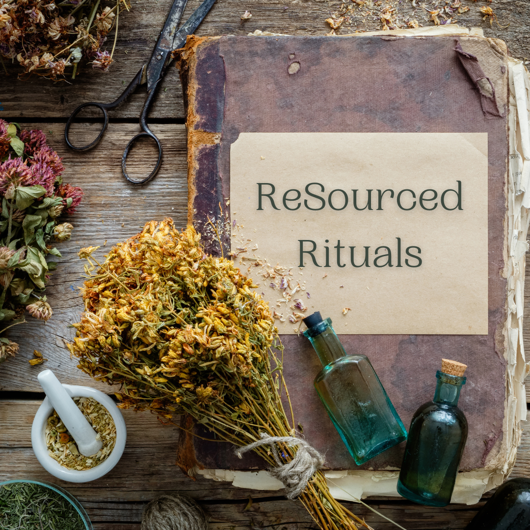 ReSourced Rituals